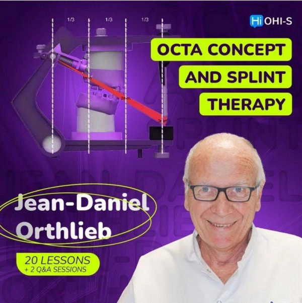 Occlusal Architecture to Secure Orthodontic or Prosthodontic Treatments