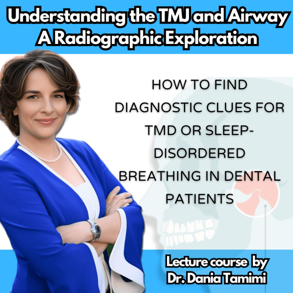 Understanding the TMJ and Airway A Radiographic Exploration 1